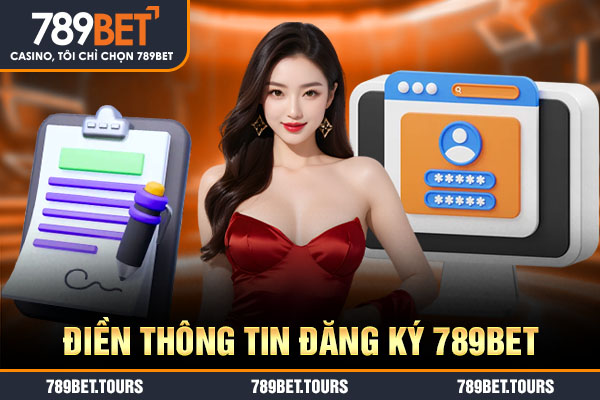 Điền thông tin đăng ký 789bet