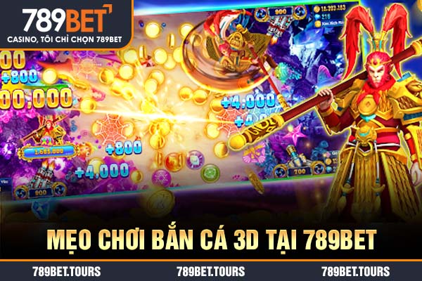 Mẹo chơi bắn cá 3D thắng lớn